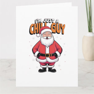 Ich bin nur ein Chill Typ Meme Christmas Funny 202 Karte