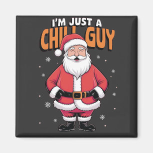Ich bin nur ein Chill Typ Meme Christmas Funny 202 Magnet