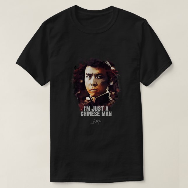 Ich bin nur ein chinesischer Mann - IP MAN Classic T-Shirt (Design vorne)