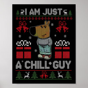 Ich bin nur ein cooler Typ, der das Weihnachts-Mem Poster