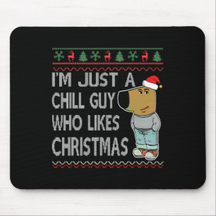 Ich bin nur ein cooler Typ, der Weihnachts-Spaß hä Mousepad