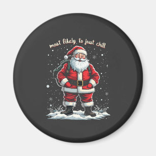 Ich bin nur ein cooler Typ Weihnachten Santa Claus Magnet