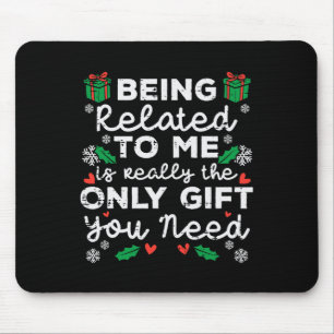 Ich bin nur ein Geschenk, das du Funny Chris brauc Mousepad