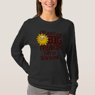 Ich bin nur ein großer Freakin-Sonnensturm T-Shirt