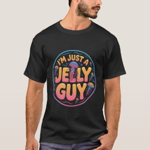 Ich bin nur ein Jelly-Typ eifersüchtiger Pun süßer T-Shirt