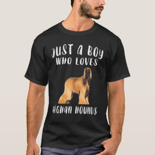Ich Bin Nur Ein Junge Der Afghanische Hunde Liebt T-Shirt