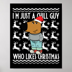 Ich bin nur ein kalter Typ, der Weihnachtsmeme häs Poster