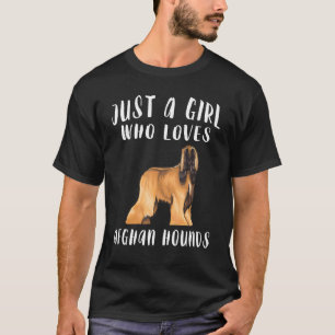 Ich bin nur ein Mädchen das Afghanische Windhunde T-Shirt