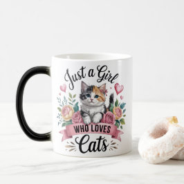Ich bin nur ein Mädchen, das Katzen liebt - Farbwe Verwandlungstasse