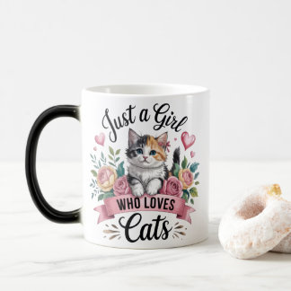Ich bin nur ein Mädchen, das Katzen liebt - Farbwe Verwandlungstasse