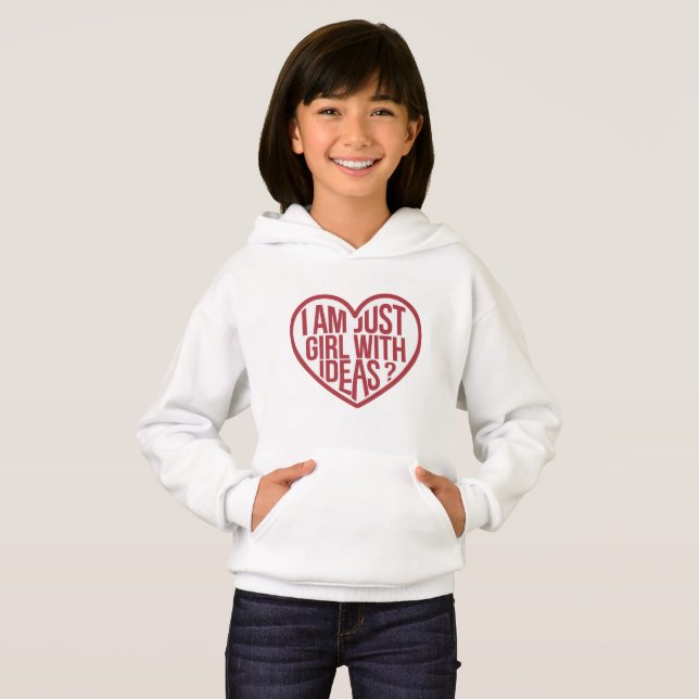 Ich bin nur ein Mädchen mit Ideen Hoodie (Vorne ganz)