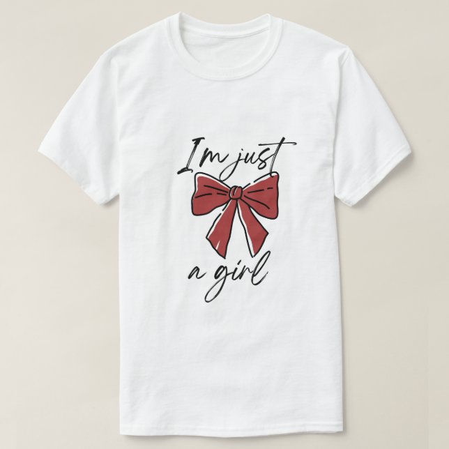 Ich bin nur ein Mädchen T-Shirt (Design vorne)