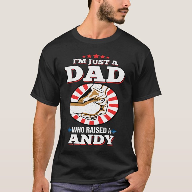 Ich bin nur ein Vater, der einen ANDY-Namen und AN T-Shirt (Vorderseite)