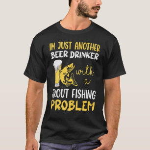 Ich bin nur ein weiterer Biertrinker mit einem For T-Shirt