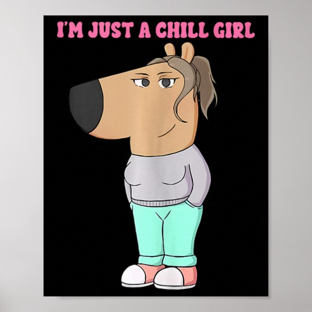 Ich bin nur eine kleine Mädchen Meme Funny Chill 4 Poster (Vorne)