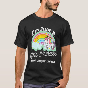 Ich bin nur eine kleine Prinzessin mit Zornproblem T-Shirt