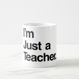 Ich bin nur eine Lehrerin-Tasse Tasse