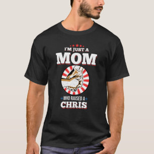 Ich bin nur eine Mama, die einen Chris namens Chri T-Shirt