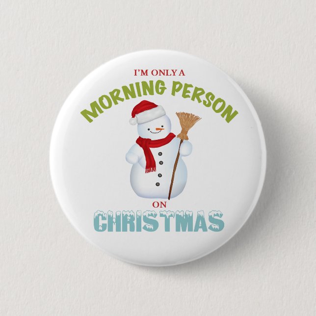 Ich bin nur eine Morgen-Person auf Weihnachtsknopf Button (Vorderseite)