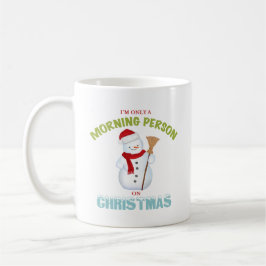 Ich bin nur eine Morgen-Person auf WeihnachtsTasse Kaffeetasse