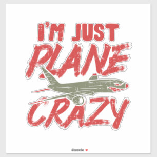 Ich bin nur Flugzeug Crazy Airplane Fly Aircraft G Aufkleber