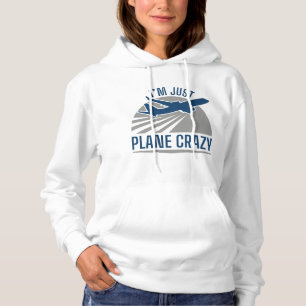 Ich bin nur Flugzeug Crazy Hoodie