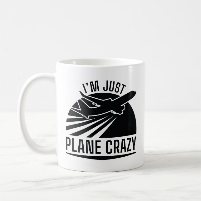 Ich bin nur Flugzeug Crazy Kaffeetasse (Links)