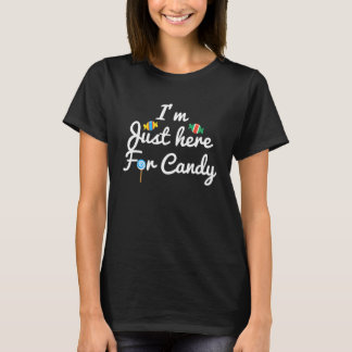 Ich bin nur für das Bonbonoutfit T-Shirt