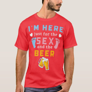 Ich bin nur für das BSE-Bier-Funny-Geschlecht hier T-Shirt