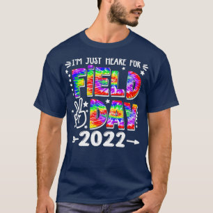 Ich bin nur für den Feldtag 2022 Schultag hier T-Shirt