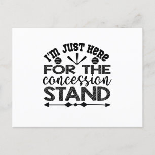 Ich bin nur für den Konzessionsstand hier Postkarte