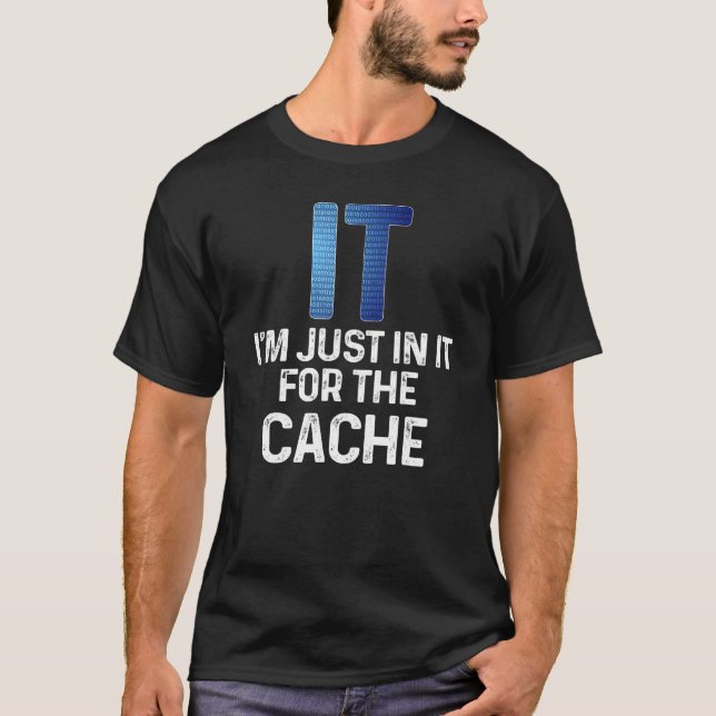 Ich bin nur für den technischen Support des Cache- T-Shirt (Vorderseite)