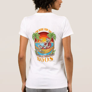 Ich bin nur für die Boos da T-Shirt