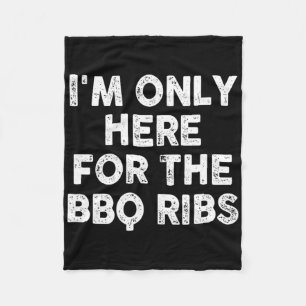 Ich bin nur für die Grillen Ribs hier Fleecedecke