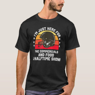 Ich bin nur für die Lebensmittel-Werbung und Halft T-Shirt