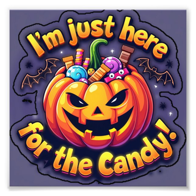 Ich bin nur für die Süßigkeiten hier Fotodruck (Vorne)