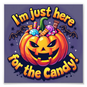 "Ich bin nur für die Süßigkeiten hier Fotodruck