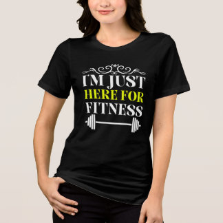 Ich bin nur für Fitness hier Tri-Blend Shirt