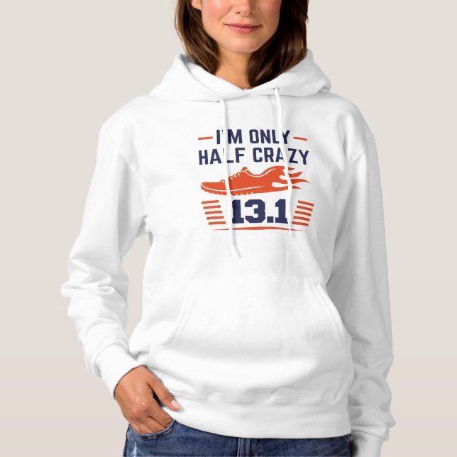 Ich bin nur halb verrückt hoodie (Vorderseite)