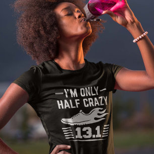 Ich bin nur halb verrückt T-Shirt