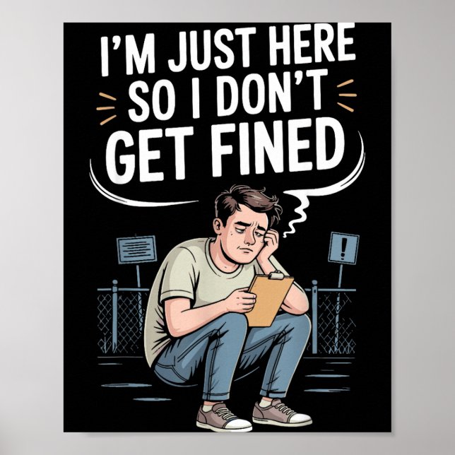 Ich bin nur hier, damit ich nicht bestraft werde poster (Vorne)