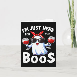 Ich bin nur hier für das Boos Halloween Women Ghos Karte