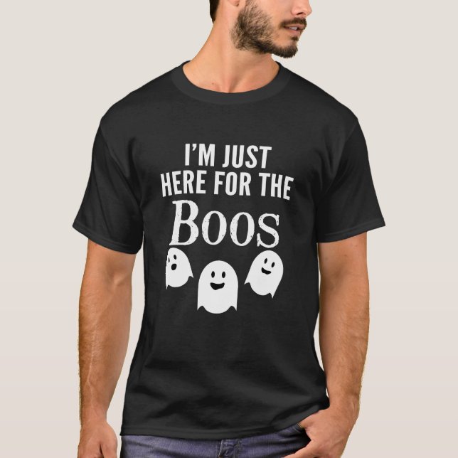 Ich bin nur hier für das Boos - lustiges Halloween T-Shirt (Vorderseite)