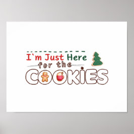 Ich bin nur hier für das Cookies Fun Holiday Poste Poster