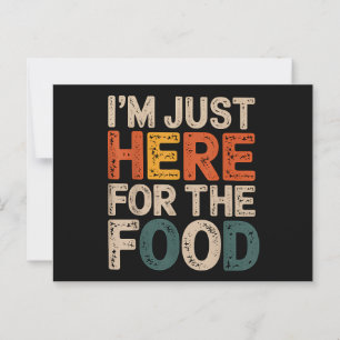 Ich bin nur hier für das Essen Funny Feinschmecker Postkarte