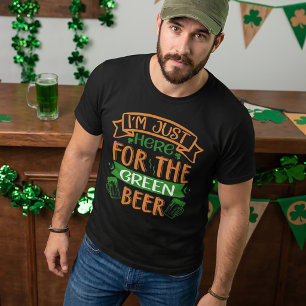 Ich bin nur hier für das grüne Bier St. Patrick T-Shirt