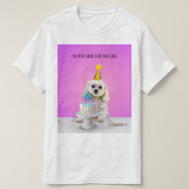 Ich bin nur hier für den Cake T - Shirt (Design vorne)