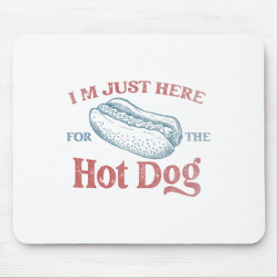 Ich bin nur hier für den Hot Dog Men Women Kids 4t Mousepad