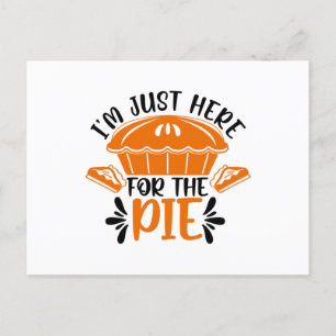 Ich bin nur hier für den Kuchen Postkarte