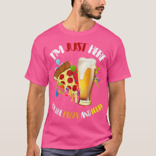 Ich bin nur hier für den Pizza- und Beer Funny-Fei T-Shirt
